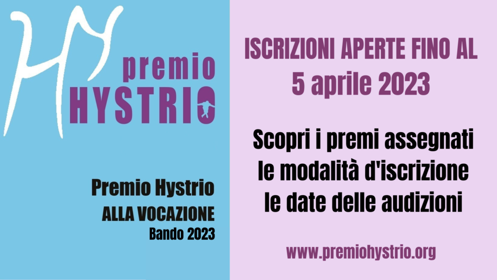Premio Hystrio alla Vocazione Bando di concorso 2023, iscrizioni aperte